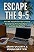 Escape the 9-5 by Megan Griffith