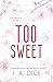 Too Sweet (Hayes Brothers, #3)