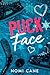 Puck Face: A Rivals to Lovers College Hockey Romance