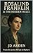 Rosalind Franklin: The Hidd...