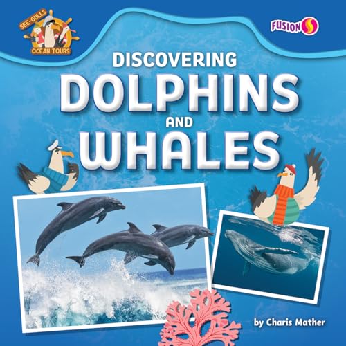Discovering Dolphins and Whales (See-Gulls Ocean Tours)
