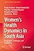 Women's Health Dynamics in South Asia by Pradip Chouhan