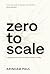 Zero To Scale by Arindam Paul