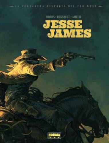 LA VERDADERA HISTORIA DEL FAR WEST: JESSE JAMES (Hardcover)