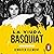 La viuda Basquiat [Widow Basquiat: A Love Story]