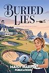 Buried Lies by Maisy Marple