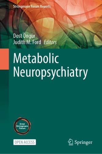 Metabolic Neuropsychiatry (Strüngmann Forum Reports)