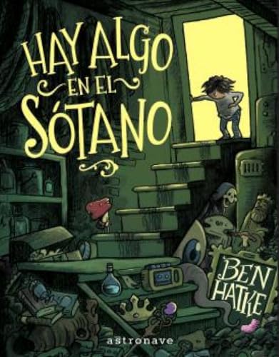 HAY ALGO EN EL SOTANO (Hardcover)