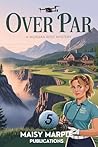 Over Par by Maisy Marple