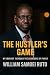 The Hustler’s Game: My Jour...
