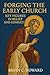 FORGING THE EARLY CHURCH: K...