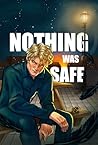Nothing Was Safe (Into the Storm, #4)