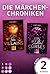Die Märchenchroniken: 2 E-B...
