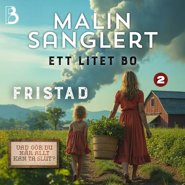 Fristad (Ett litet bo, #2)