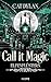 Call it magic 10: Elfenflüstern: Eine Elfe und ein Hexer ermitteln | He falls First meets Hidden Secrets (German Edition)