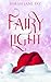 Fairy Light by Sarah Jane Fay