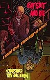 Eat Shit and Die / When the Fall Consumes by Robert Essig
