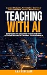 Teaching with AI:...