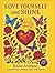Love Yourself and Shine by LOVE & DIAMONDS