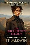 The Architect's Legacy by JT Baldwin