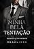 Minha bela tentação: Livro ...