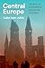 Central Europe: The Death of a Civilization and the Life of an Idea