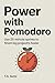 Power with Pomodoro: Use 25...