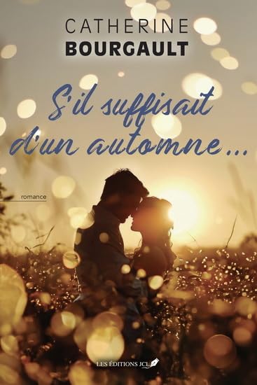 S'il suffisait d'un automne... (S'il suffisait, #2)