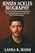 JENSEN ACKLES BIOGRAPHY: Fr...