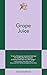 Grape Juice by Eliza Dumais Grape Juice by Eliza Dumais