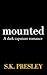 Mounted: A Dark Capture Romance