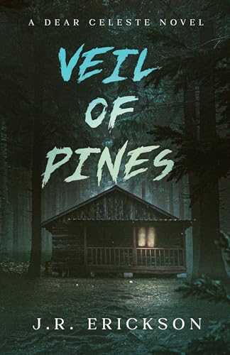 Veil of Pines: A Dear Celeste Novel (Kindle Edition)