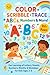 Color • Scribble • Trace – ABCs, Numbers & More! by Mayank Gupta