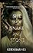 She Is Of Snake And Stone:  Cursed maidens are not meant to survive... or, as it's told.