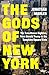 Random House Books for Young Readers The Gods of New York.