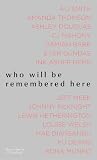 who will be remem...