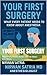 Your First Surgery: What Ev...
