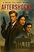 Aftershocks: Book Two in th...
