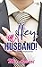 Hey, My Husband