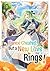My Fiancé Cheated, But a New Love Rings! (Manga) Volume 2 by Ehito