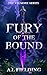 Fury Of The Bound (Velmore Series Book 1)