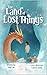 The Land of Lost Things (Na...