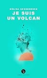 Je suis un volcan