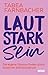 Lautstark sein: Die eigene Stimme finden durch kreativen Selbstausdruck (German Edition)