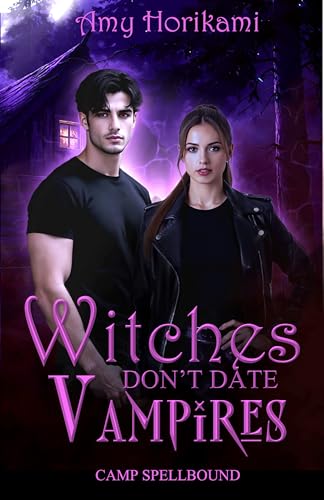 Witches Don't Date Vampires (Paranormal Romance) Urban Edition (Camp Spellbound (Urban Edition) Book 2)