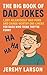 The Big Book of Dad Jokes: ...