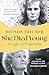 She Died Young: A Life in F...