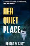 Her Quiet Place