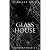 Glass House: A dark stalker romance