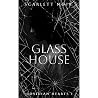 Glass House: A da...